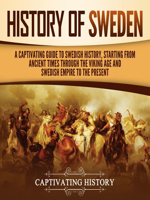 Title details for History of Sweden by Captivating History - Available